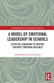 A Model of Emotional Leadership in Schools