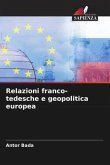 Relazioni franco-tedesche e geopolitica europea