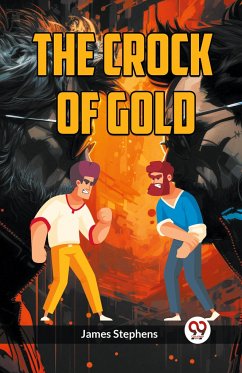 THE CROCK OF GOLD - Stephens, James