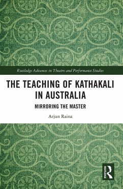 The Teaching of Kathakali in Australia - Raina, Arjun
