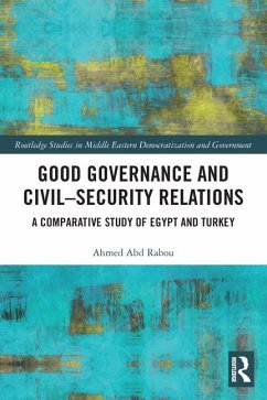 Good Governance and Civil-Security Relations - Abd Rabou, Ahmed