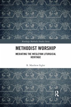 Methodist Worship - Sigler, R Matthew