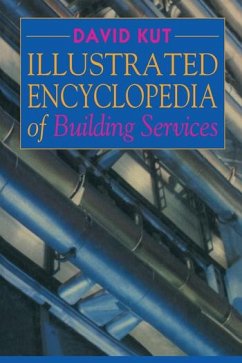 Illustrated Encyclopedia of Building Services - Kut, David