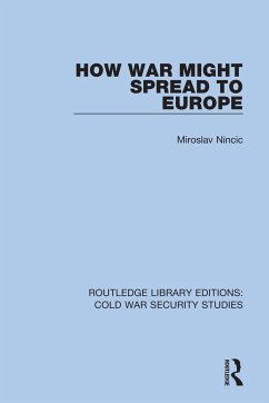 How War Might Spread to Europe - Nincic, Miroslav