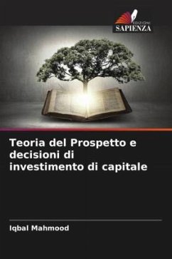 Teoria del Prospetto e decisioni di investimento di capitale - Mahmood, Iqbal