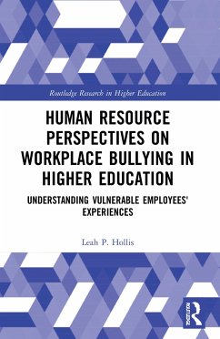 Human Resource Perspectives on Workplace Bullying in Higher Education - Hollis, Leah P
