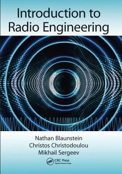 Introduction to Radio Engineering - Blaunstein, Nathan; Christodoulou, Christos; Sergeev, Mikhail