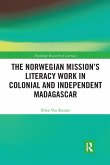 The Norwegian Mission's Literacy Work in Colonial and Independent Madagascar