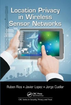 Location Privacy in Wireless Sensor Networks - Rios, Ruben; Lopez, Javier; Cuellar, Jorge