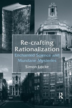 Re-Crafting Rationalization - Locke, Simon