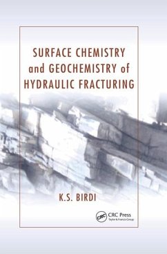 Surface Chemistry and Geochemistry of Hydraulic Fracturing - Birdi, K S