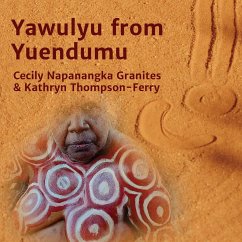 Yawulyu from Yuendumu - Napanangka Granites, Cecily; Thompsom-Ferry, Kathryn