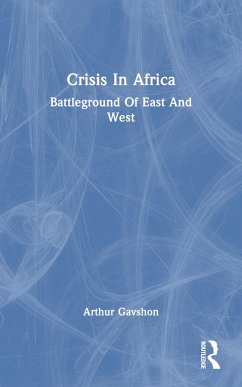 Crisis In Africa - Gavshon, Arthur