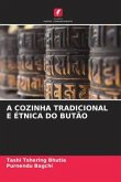 A COZINHA TRADICIONAL E ÉTNICA DO BUTÃO