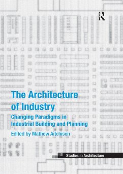 The Architecture of Industry - Aitchison, Mathew