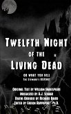 Twelfth Night of the Living Dead