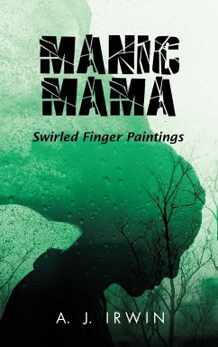 Manic Mama - A. J. Irwin