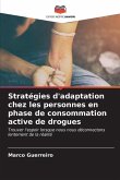 Stratégies d'adaptation chez les personnes en phase de consommation active de drogues
