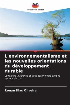 L'environnementalisme et les nouvelles orientations du développement durable - Dias Oliveira, Renan