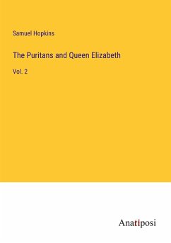 The Puritans and Queen Elizabeth - Hopkins, Samuel