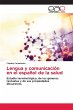 Lengua y comunicación en el español... - Bild 1