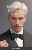 The Seductive Billionaire's Game