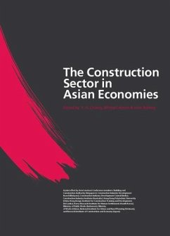 The Construction Sector in the Asian Economies - Anson, Michael; Chiang, Y H; Raftery, John