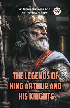 Cover The Legends of King Arthur and His Knights