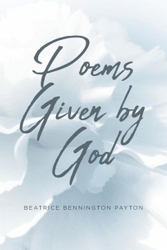 Poems Given by God - Payton, Beatrice Bennington