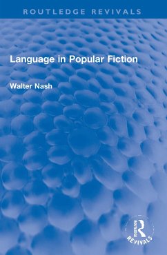 Language in Popular Fiction - Nash, Walter