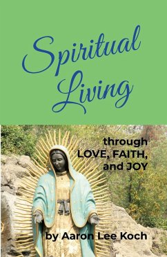 Spiritual Living - Koch, Aaron Lee