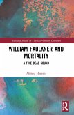 William Faulkner and Mortality