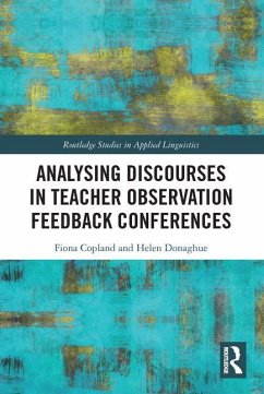 Analysing Discourses in Teacher Observation Feedback Conferences - Copland, Fiona; Donaghue, Helen