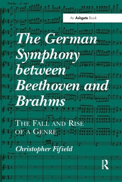 The German Symphony between Beethoven and Brahms - Fifield, Christopher