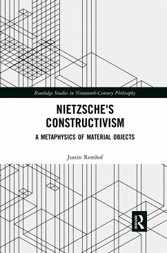 Nietzsche's Constructivism - Remhof, Justin