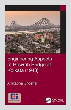 Engineering Aspects of Howrah Bridge at Kolkata (1943) - Ghoshal, Amitabha
