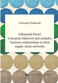 Influential Peers! Consumer behavior and complex business relationships in food supply chain networks (eBook, PDF)