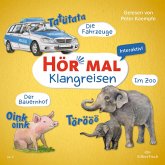 Hör mal (Klangreisen): Die Fahrzeuge, Der Bauernhof, Im Zoo (MP3-Download)