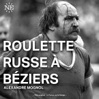 Roulette russe à Béziers (MP3-Download)