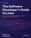 The Software Developer's Guide to Linux (eBook, ePUB)
