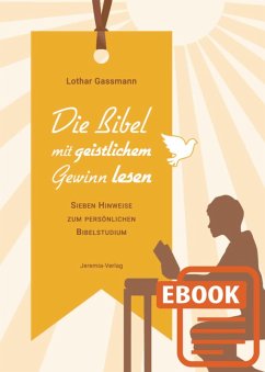 Die Bibel mit geistlichem Gewinn lesen (eBook, ePUB) - Gassmann, Lothar