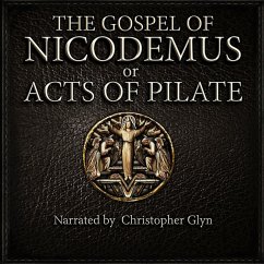 The Gospel of Nicodemus or Acts of Pilate (MP3-Download) - Glyn, Christopher