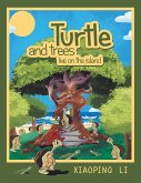 Turtle and trees live on the island (eBook, ePUB)