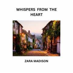 Whispers from the Heart (eBook, ePUB) - Madison, Zara
