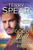 A Good Wolf Is Hard to Find (eBook, ePUB) A Good Wolf Is Hard to Find (eBook, ePUB)
