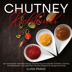Chutney Kochbuch (eBook, ePUB) - Pravo, Luisa