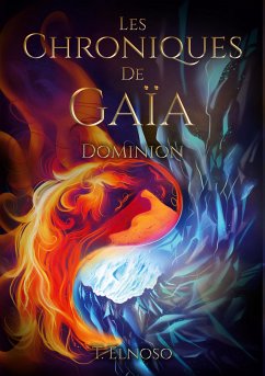 Les Chroniques de Gaïa (eBook, ePUB) - Elnoso, T.