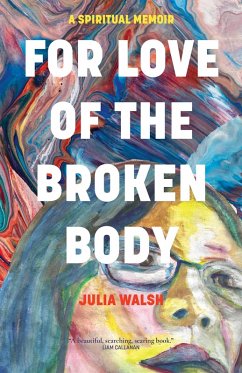 Cover For Love of the Broken Body (eBook, ePUB)