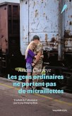 Les gens ordinaires ne portent pas de mitraillettes (eBook, ePUB) Les gens ordinaires ne portent pas de mitraillettes (eBook, ePUB)