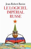 Le logiciel impérial russe (eBook, ePUB) Le logiciel impérial russe (eBook, ePUB)